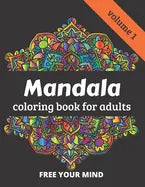 Mandala coloring book for adults: 50 amazing Mandala patterns for relaxation and meditation - volume 1 - 8.5 x 11 inches - Paperback