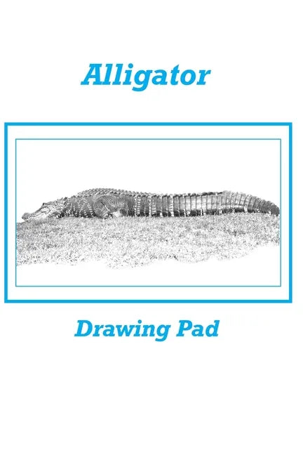 Alligator Drawing Pad - Paperback