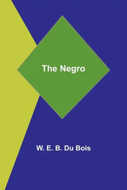 The Negro - Paperback