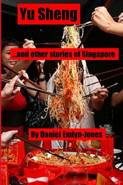 Yu Sheng and Other Stories of Singapore - Paperback