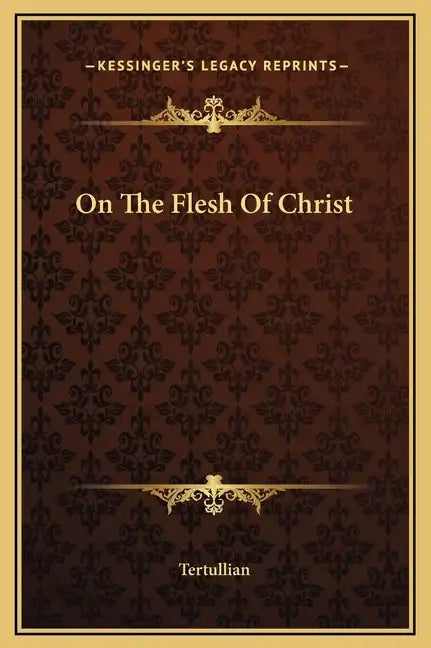 On the Flesh of Christ - Hardcover