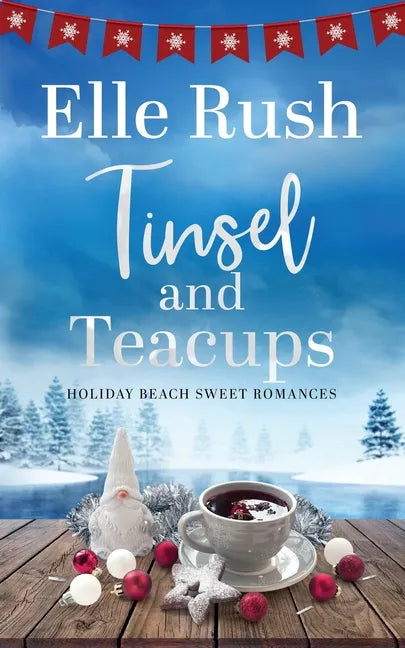 Tinsel and Teacups: A Holiday Beach Sweet Romance - Paperback