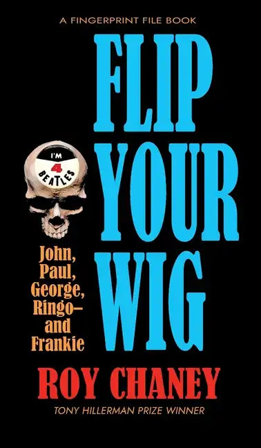 Flip Your Wig - Hardcover