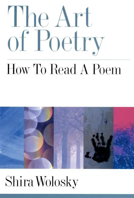 The Art of Poetry: How to Read a Poem - Paperback