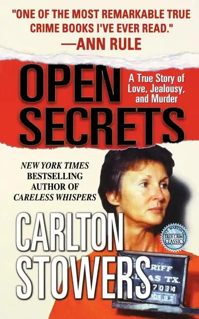 Open Secrets: A True Story of Love, Jealousy, and Murder - Paperback