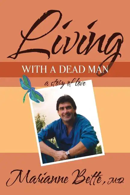 Living with a Dead Man: A Story of Love - Paperback