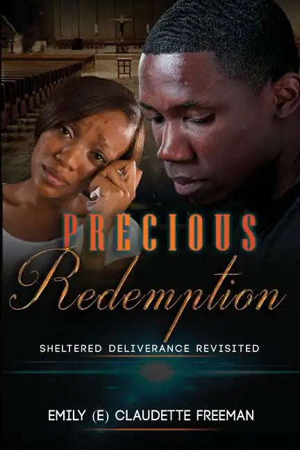 Precious Redemption: Sheltered Deliverance Revisited - Paperback
