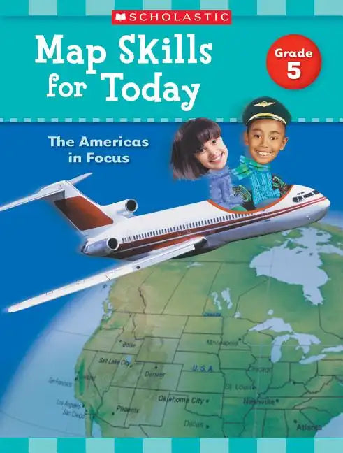 Map Skills for Today: Grade 5: The Americas in Focus - Paperback