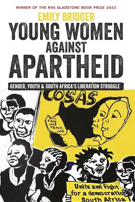 Young Women Against Apartheid: Gender, Youth and South Africa's Liberation Struggle - Paperback