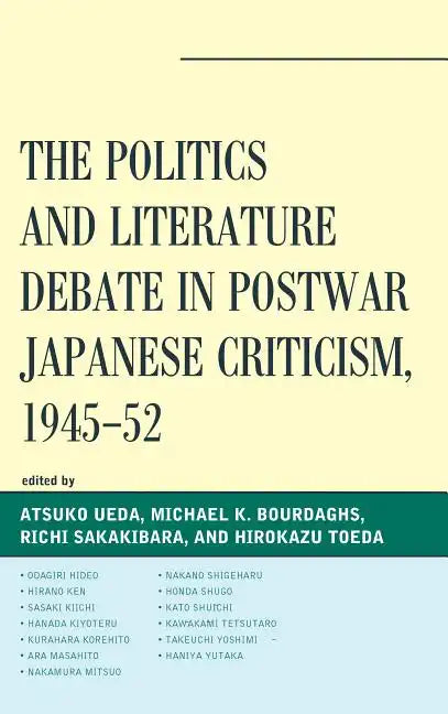 The Politics and Literature Debate in Postwar Japanese Criticism, 1945-52 - Paperback