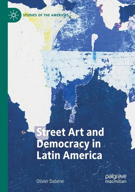 Street Art and Democracy in Latin America - Paperback