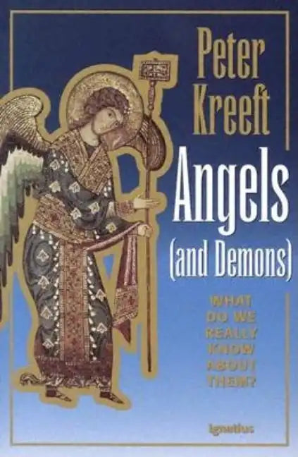 Angels and Demons: What Do We Really Know about Them? - Paperback