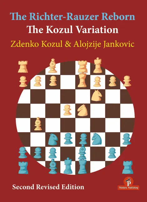 The Richter-Rauzer Reborn - The Kozul Variation: The Kozul Variation - Paperback