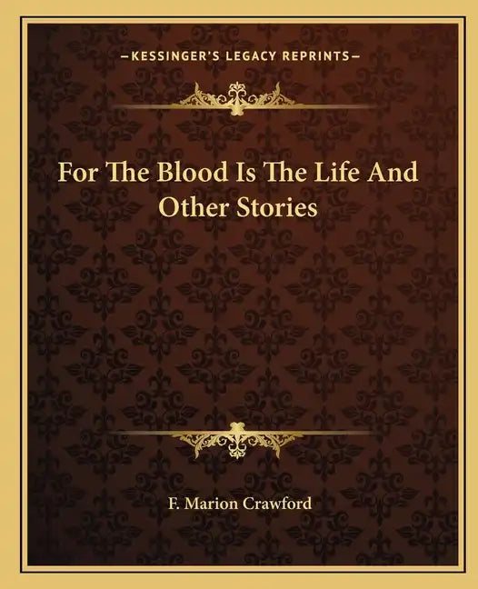 For The Blood Is The Life And Other Stories - Paperback