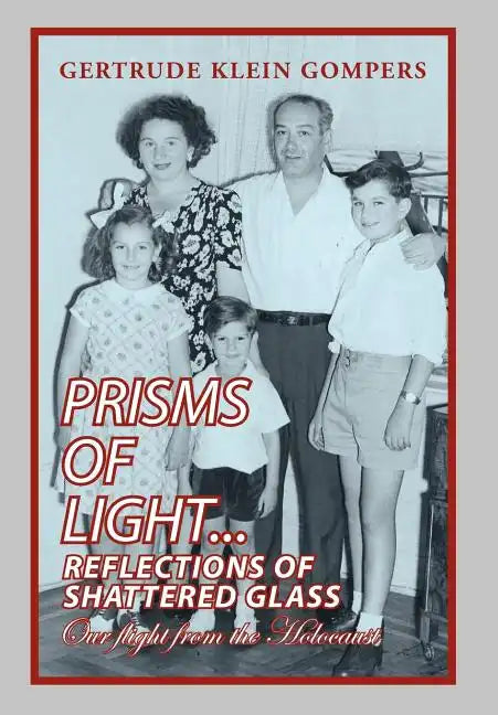 Prisms of Light...Reflections of Shattered Glass - Hardcover