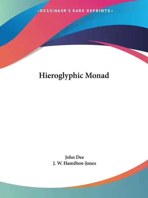 Hieroglyphic Monad - Paperback