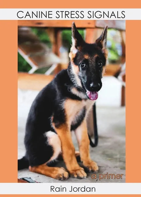 Canine Stress Signals: A Primer - Paperback