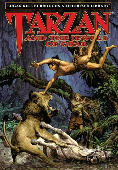 Tarzan and the Jewels of Opar: Edgar Rice Burroughs Authorized Library - Hardcover
