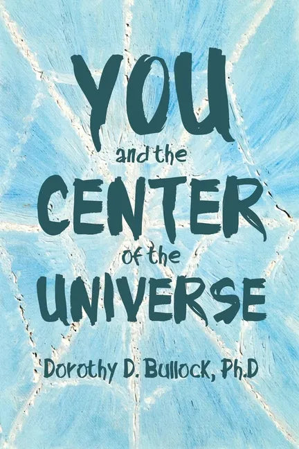 You and the Center of the Universe - Paperback