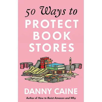 50 Ways to Protect Bookstores - Paperback