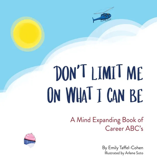 Don't Limit Me On What I Can Be - Hardcover