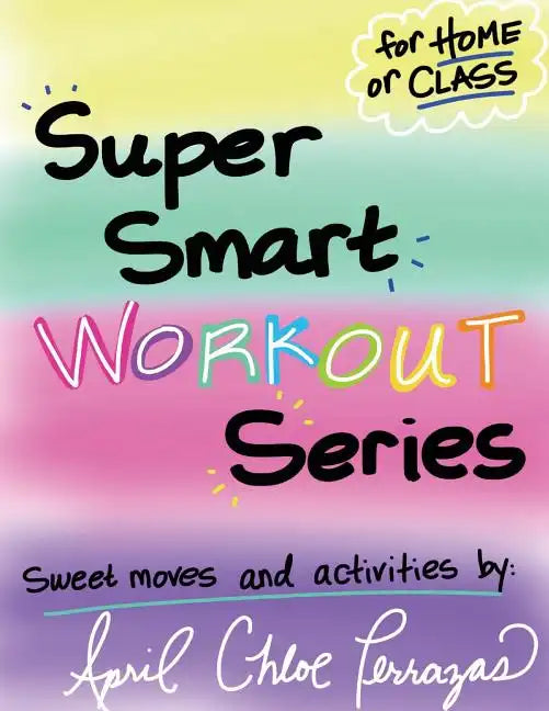 Super Smart Workout Series #1 - Paperback