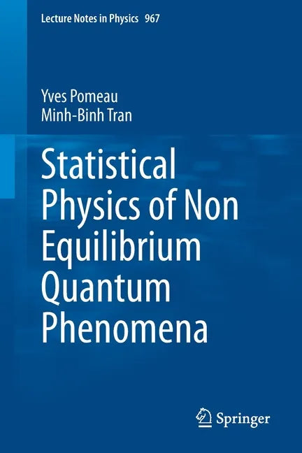 Statistical Physics of Non Equilibrium Quantum Phenomena - Paperback