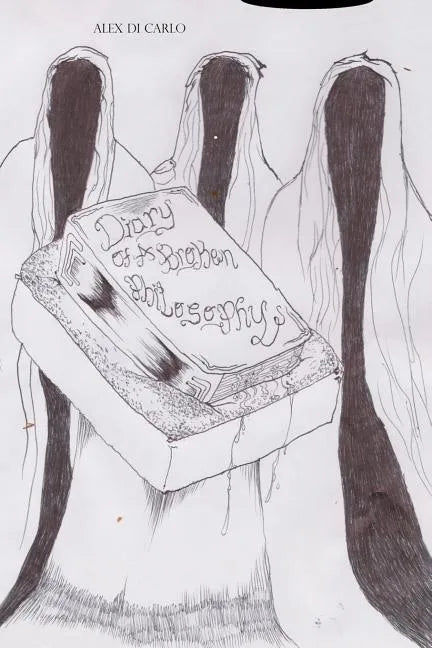 Diary of a broken philosophy - Paperback