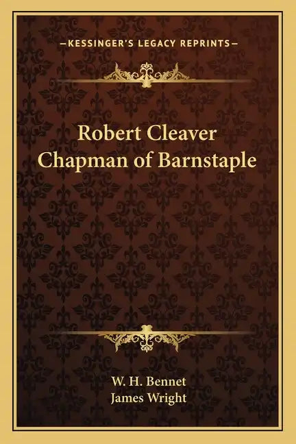 Robert Cleaver Chapman of Barnstaple - Paperback