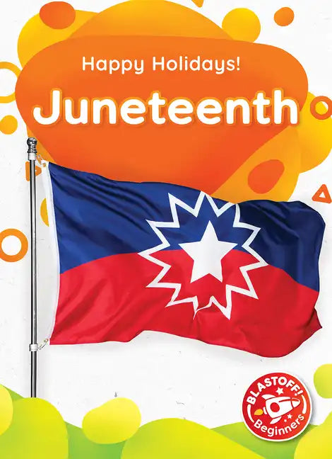 Juneteenth - Library Binding