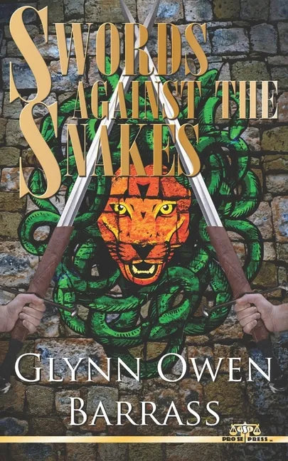 Swords Against The Snakes - Paperback