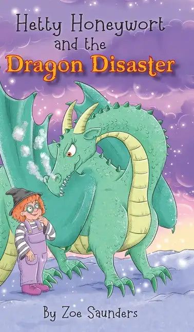 Hetty Honeywort and the Dragon Disaster - Hardcover