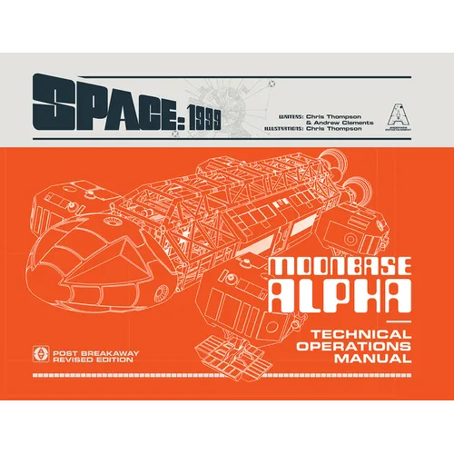 Space: 1999 Moonbase Alpha: Technical Operations Manual - Hardcover
