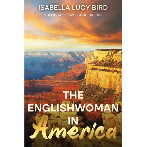 The Englishwoman in America: Victorian Travelogue Series (Annotated) - Paperback