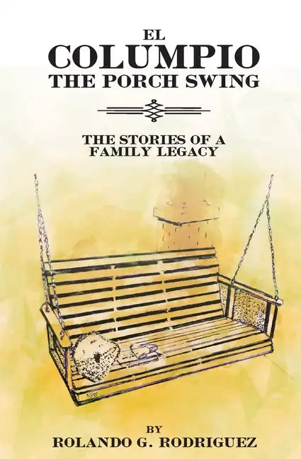 EL COLUMPIO (The Front Porch Swing) - Paperback