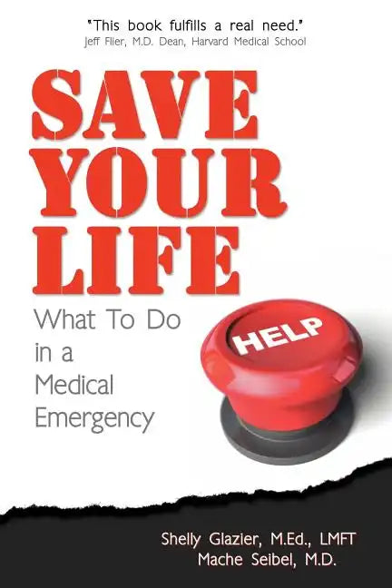 Save Your Life...: What To Do in a Medical Emergency - Paperback