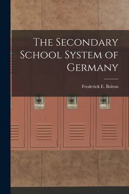 The Secondary School System of Germany - Paperback
