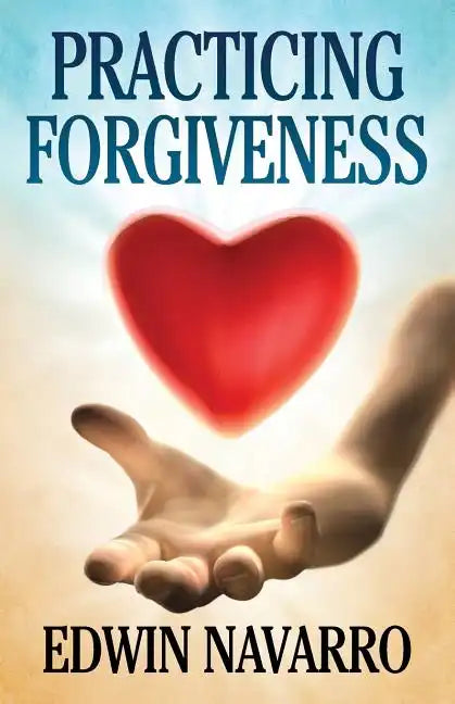 Practicing Forgiveness - Paperback