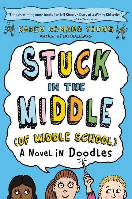 Stuck in the Middle (of Middle School) - Paperback