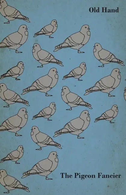 The Pigeon Fancier - Paperback