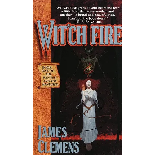 Wit'ch Fire: Book One of THE BANNED AND THE BANISHED - Paperback