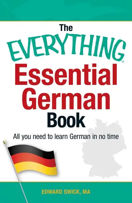 The Everything Essential German Book: All You Need to Learn German in No Time - Paperback