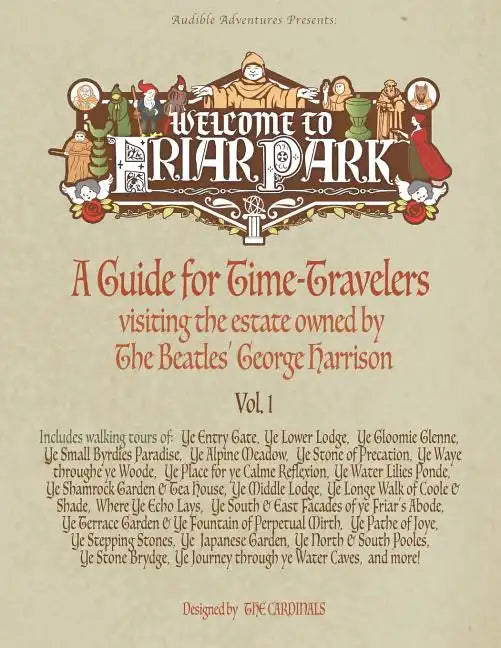 Welcome to Friar Park: A Guide for Time-Travelers visiting the estate owned by The Beatles' George Harrison - Paperback