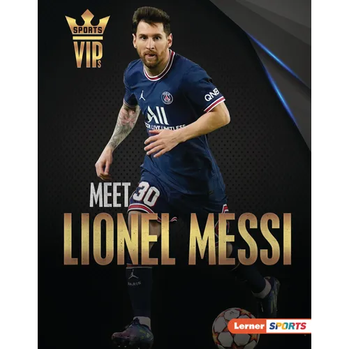 Meet Lionel Messi: World Cup Soccer Superstar - Library Binding