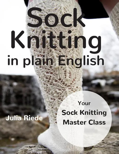 Sock Knitting in Plain English - Paperback