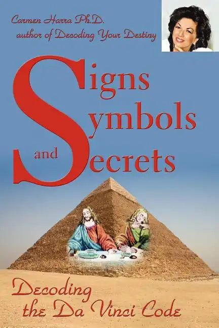 Signs Symbols and Secrets: Decoding the Da Vinci Code - Paperback
