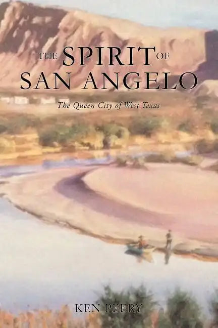 A History the Spirit of San Angelo - Paperback