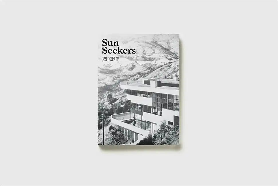 Sun Seekers: The Cure of California - Paperback