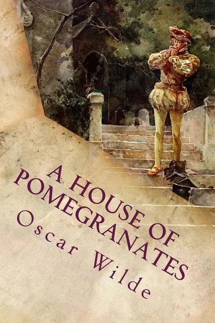 A House of Pomegranates - Paperback