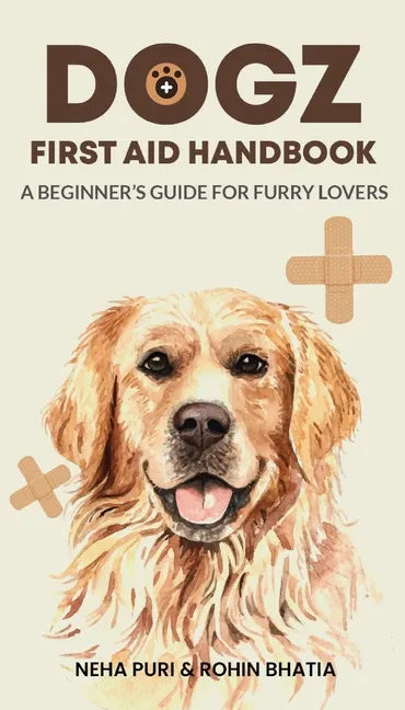 Dogz First Aid Handbook - A Beginner's Guide for Furry Lovers - Paperback